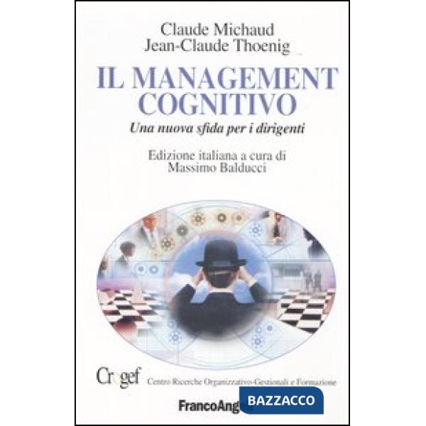 Management cognitivo. Una nuova sfida per i dirigenti (Il)
