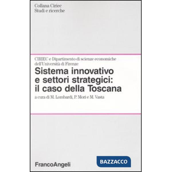 Sistema innovativo e settori strategici: il caso della Toscana