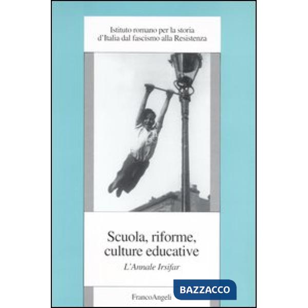 Scuola, riforme, culture educative. L'annale Irsifar