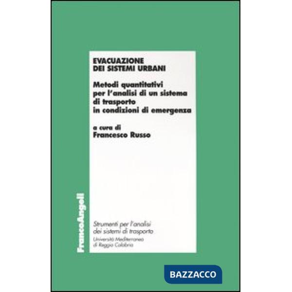 Evacuazione dei sistemi urbani. Metodi quantitativi per l'analisi di un sistema 