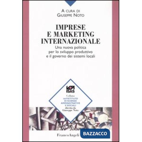 Imprese e marketing internazionale. Una nuova politica per lo sviluppo produttiv