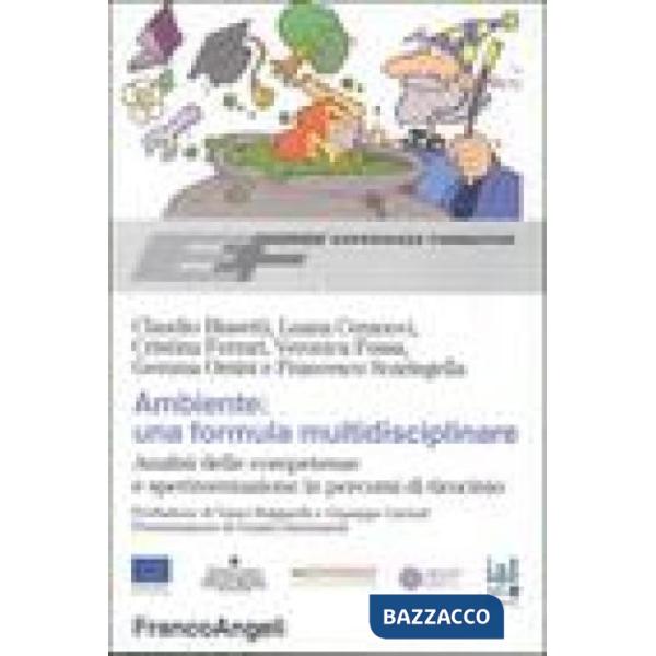 Ambiente: una formula multidisciplinare. Analisi della competenze e sperimentazi