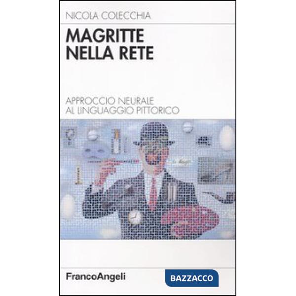 Magritte nella rete. Approccio neurale al linguaggio pittorico