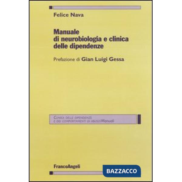 Manuale di neurobiologia e clinica delle dipendenze