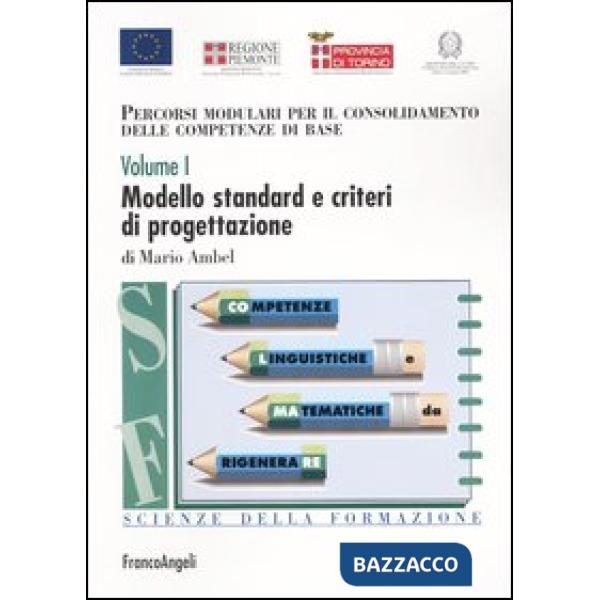 Percorsi modulari per il consolidamento delle competenze di base. Vol. I. Modell