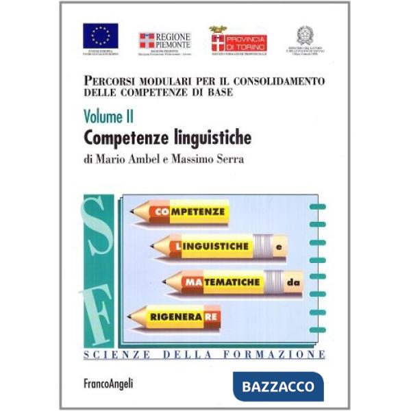Percorsi modulari per il consolidamento delle competenze di base. Volume II. Com