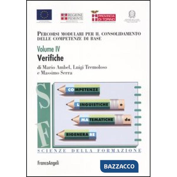 Percorsi modulari per il consolidamento delle competenze di base. Volume IV. Ver