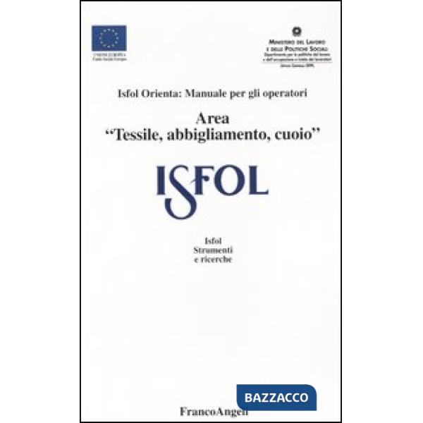 ISFOL orienta: manuale per gli operatori area «tessile, abbigliamento, cuoio»