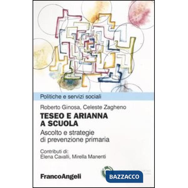 Teseo e Arianna a scuola. Ascolto e strategie di prevenzione primaria