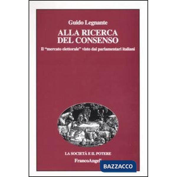Alla ricerca del consenso. Il "mercato elettorale" visto dai parlamentari italia