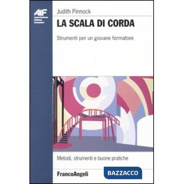 Scala di corda. Strumenti per un giovane formatore (La)