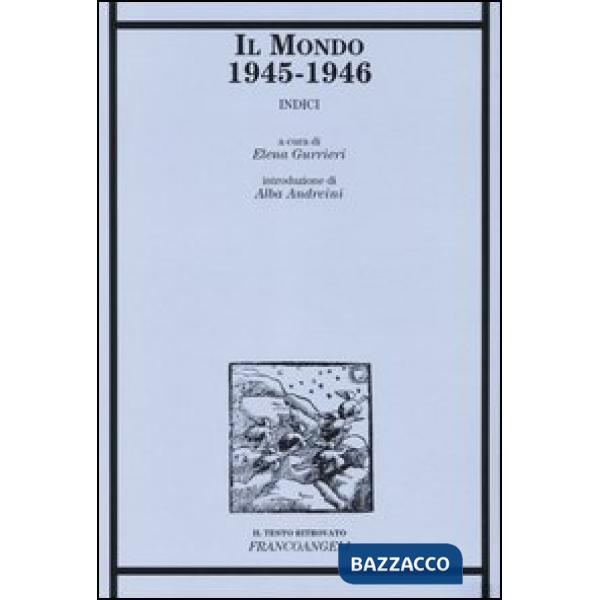 Mondo 1945-1946. Indici (Il)