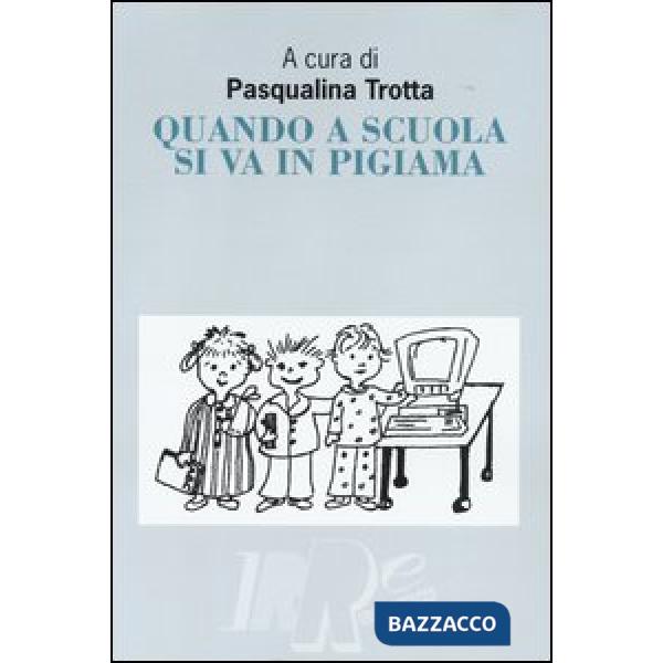 Quando a scuola si va in pigiama