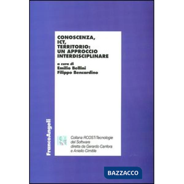 Conoscenza, ICT, territorio: un approccio interdisciplinare