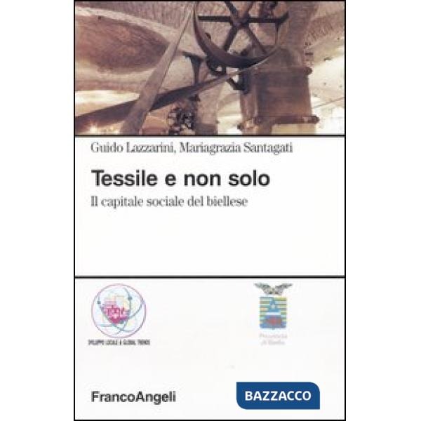 Tessile e non solo. Il capitale sociale del biellese