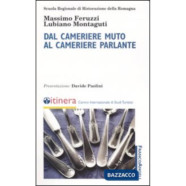 Dal cameriere muto al cameriere parlante