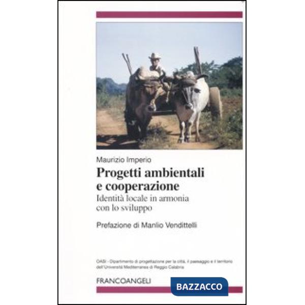 Progetti ambientali e cooperazione. Identità locale in armonia con lo sviluppo