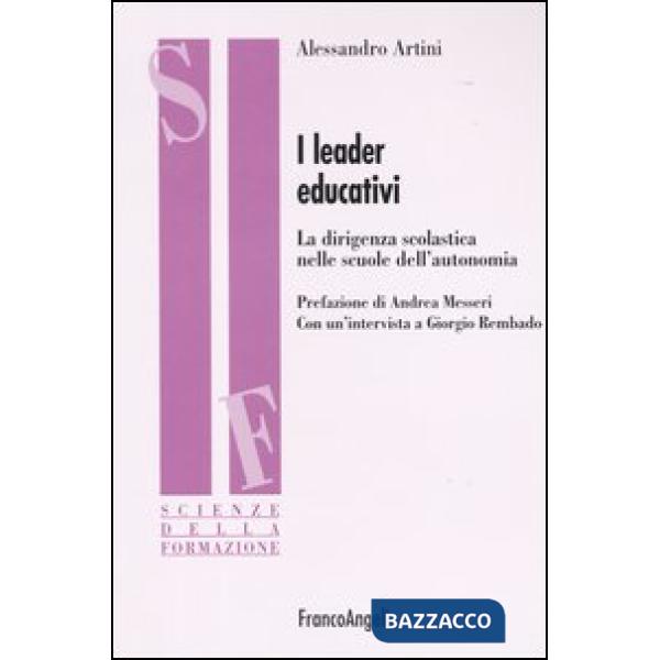 Leader educativi. La dirigenza scolastica nelle scuole dell'autonomia (I)