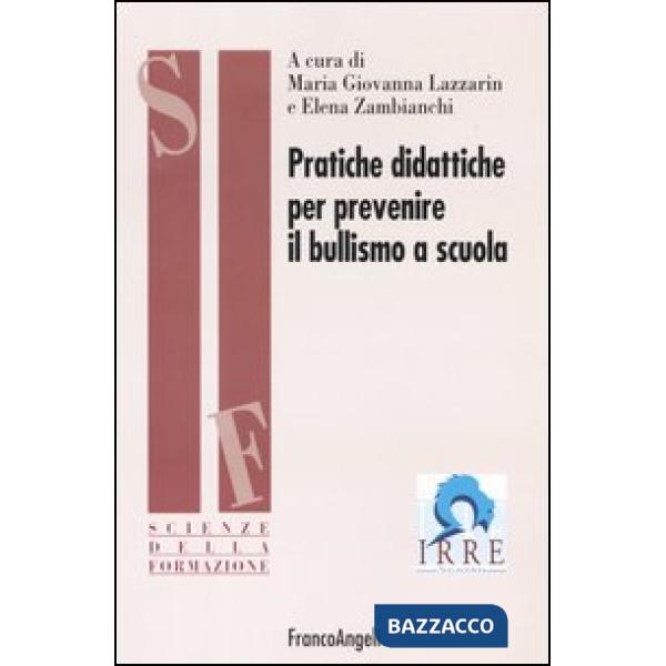 Pratiche didattiche per prevenire il bullismo a scuola