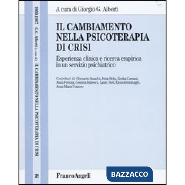 Cambiamento nella psicoterapia di crisi. Esperienza clinica e ricerca empirica i
