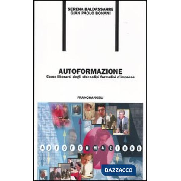 Autoformazione. Come liberarsi degli stereotipi formativi d'impresa