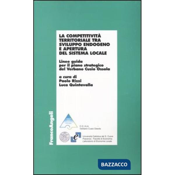Competitività territoriale tra sviluppo endogeno e apertura del sistema locale. 