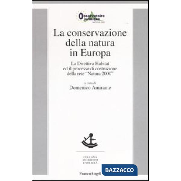 Conservazione della natura in Europa. La Direttiva Habitat ed il processo di cos