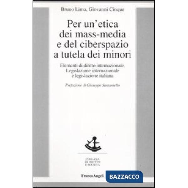 Per un'etica dei mass-media e del ciberspazio a tutela dei minori. Elementi di d