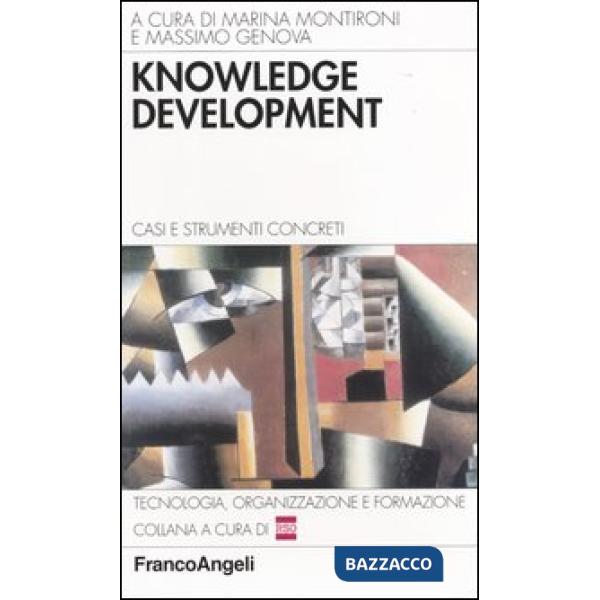Knowledge development. Casi e strumenti concreti