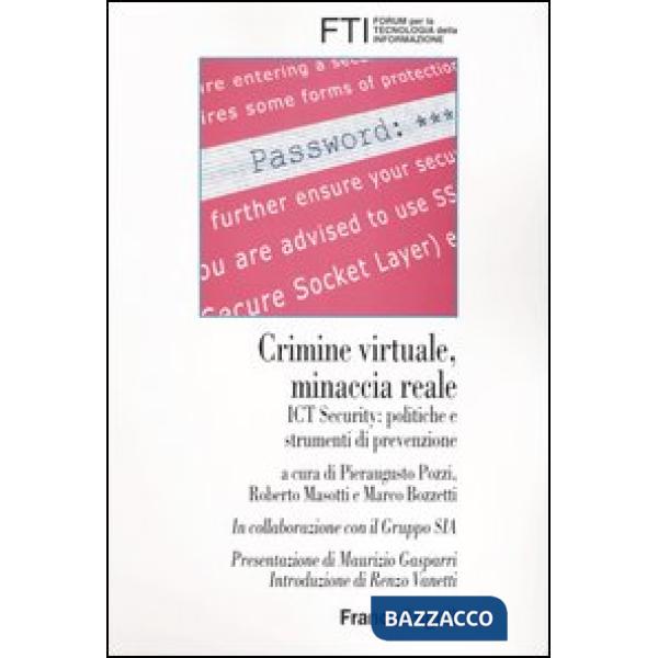 Crimine virtuale, minaccia reale. Ict Security: politiche e strumenti di prevenz