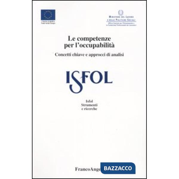 Competenze per l'occupabilità. Concetti chiave e approcci di analisi (Le)
