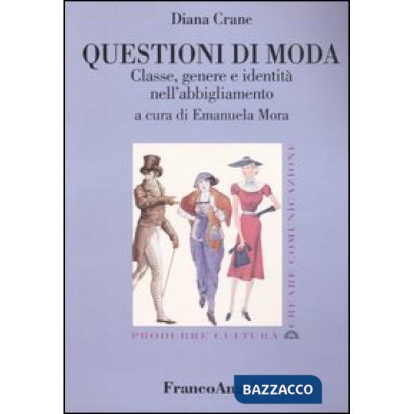 Questioni di moda. Classe, genere e identità nell'abbigliamento