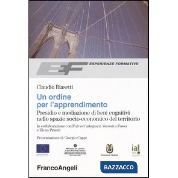 Ordine per l'apprendimento. Presidio e mediazione di beni cognitivi nello spazio