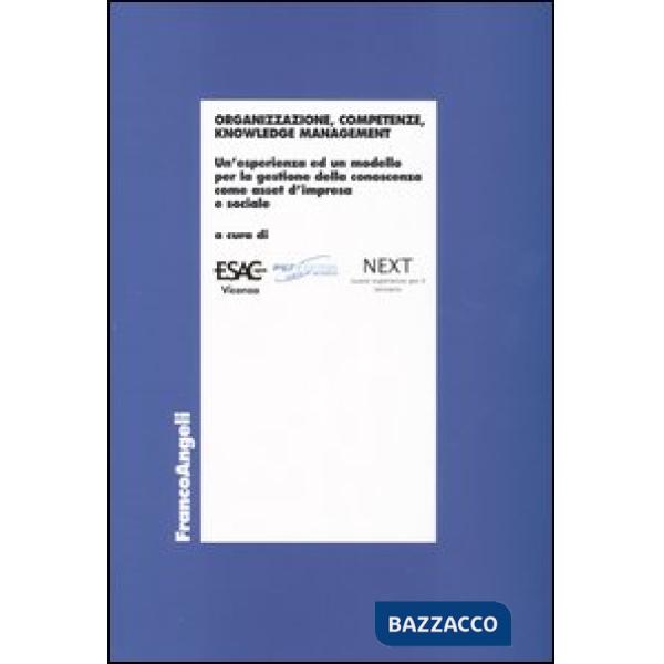 Organizzazione, competenze, knowledge management. Un'esperienza ed un modello pe