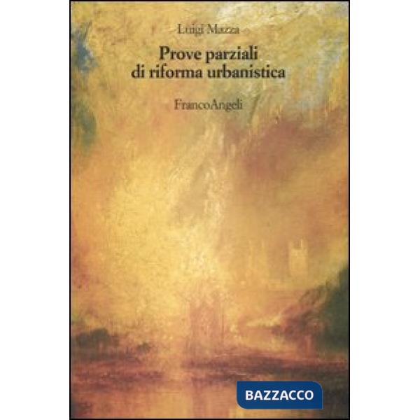 Prove parziali di riforma urbanistica