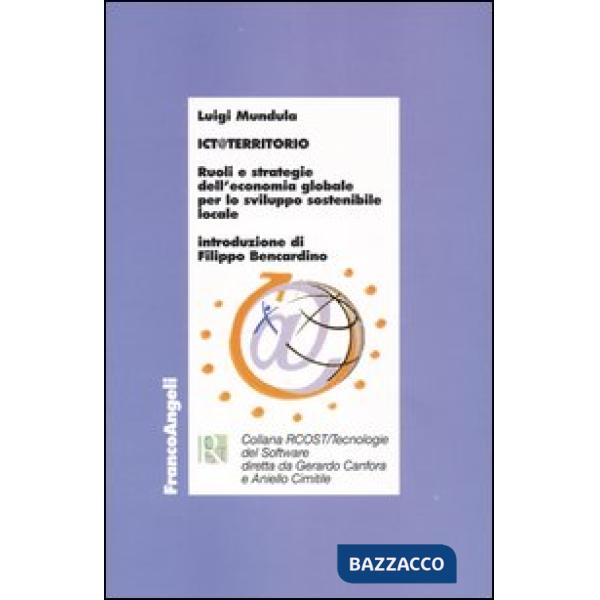 Ict@territorio. Ruoli e strategie dell'economia globale per lo sviluppo sostenib