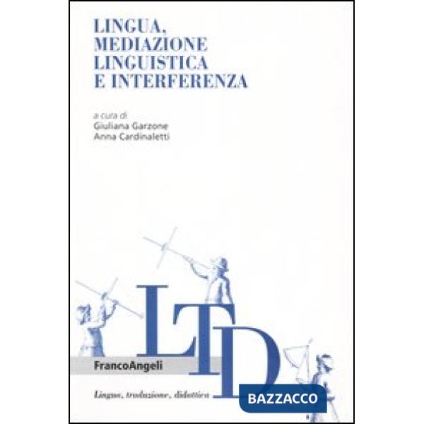 Lingua, mediazione linguistica e interferenza