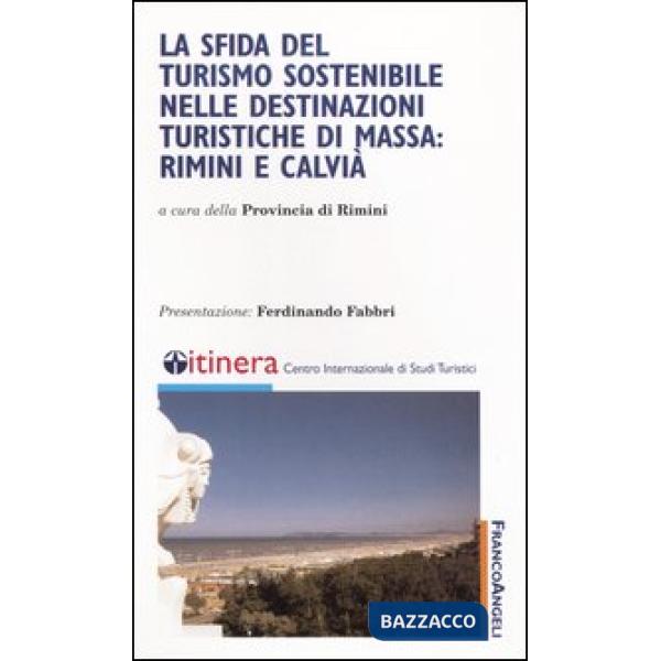 Sfida del turismo sostenibile nelle destinazioni turistiche di massa: Rimini e C