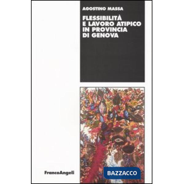 Flessibilità e lavoro atipico in provincia di Genova