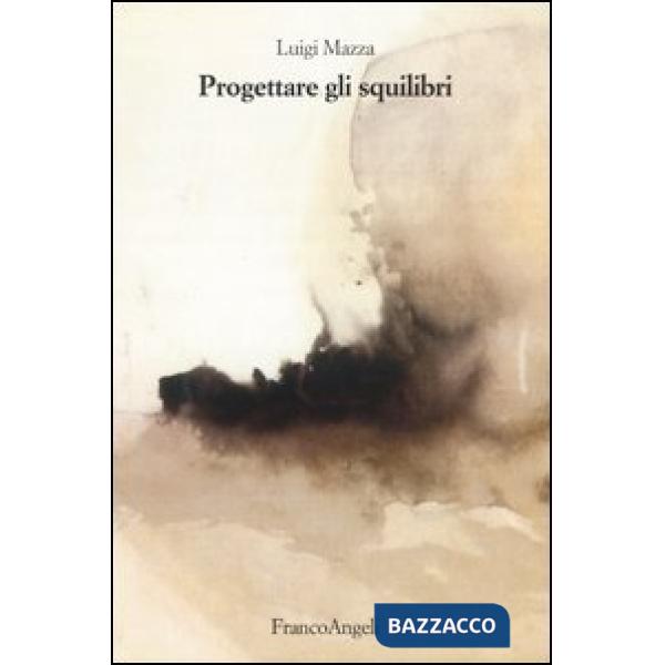 Progettare gli squilibri