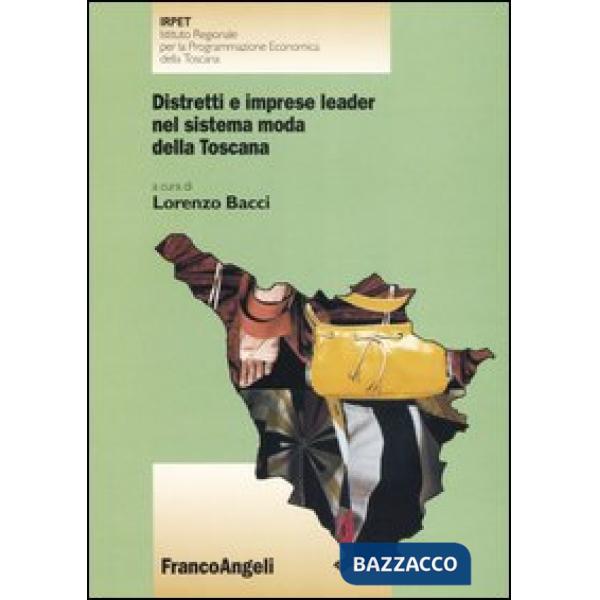 Distretti e imprese leader nel sistema moda della Toscana