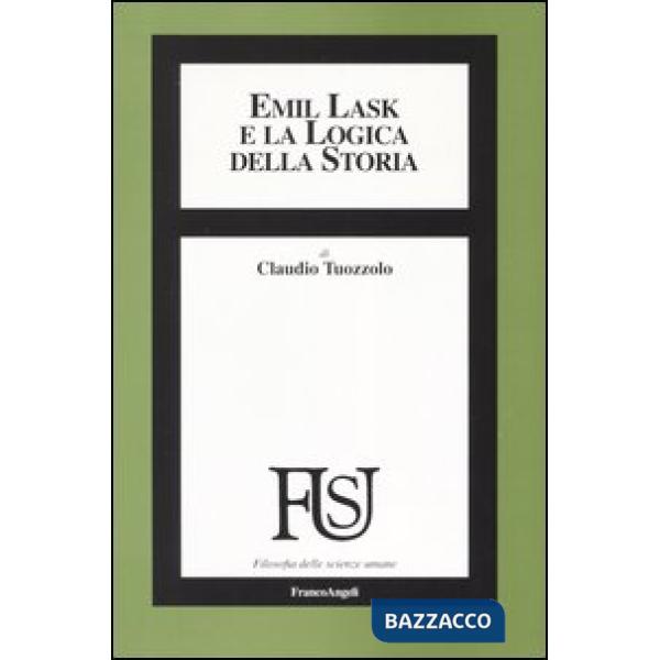 Emil Lask e la logica della storia
