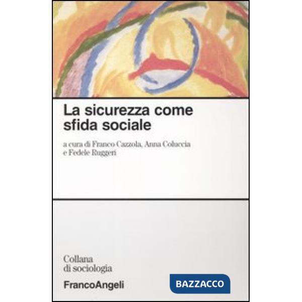 Sicurezza come sfida sociale (La)
