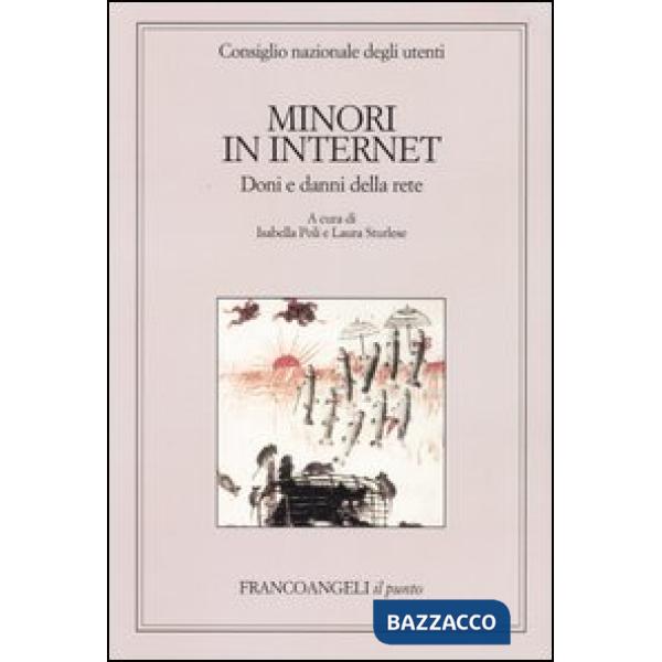 Minori in Internet. Doni e danni della rete. Atti del Convegno (Napoli, 16-17 no