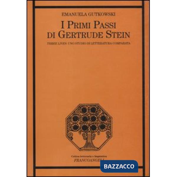 Primi passi di Gertrude Stein. «Three Lives»: uno studio di letteratura comparata (I)