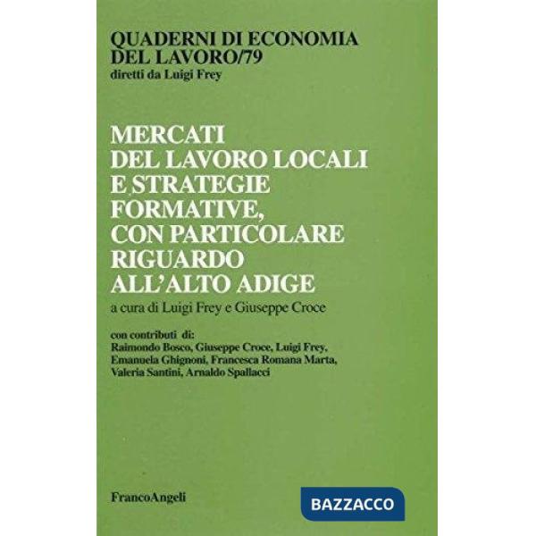 Mercati del lavoro locali e strategie formative, con particolare riguardo all'Al