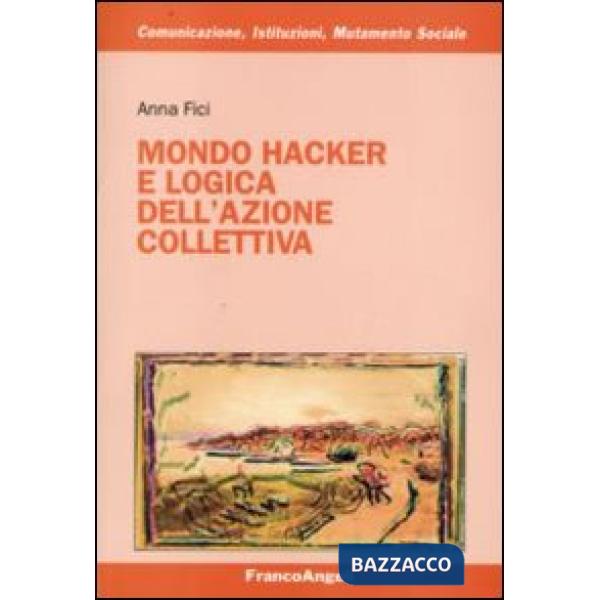 Mondo hacker e logica dell'azione collettiva