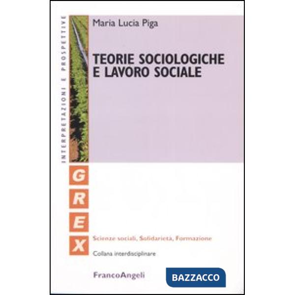 Teorie sociologiche e lavoro sociale