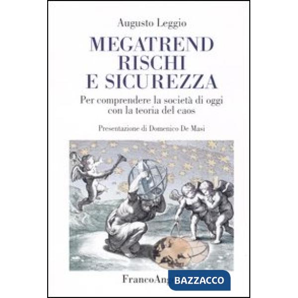 Megatrend, rischi e sicurezza. Per comprendere la società di oggi con la teoria 