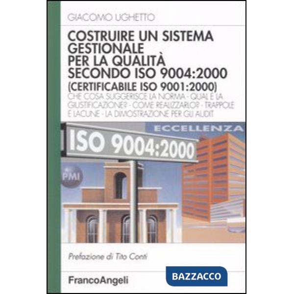 Costruire un sistema gestionale per la Qualità secondo Iso 9004:2000 (certificab
